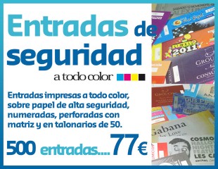 Entradas de Seguridad, tickets imprenta sevilla